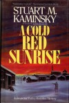 A Cold Red Sunrise - Stuart M. Kaminsky