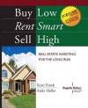 Buy Low, Rent Smart, Sell High: Real Estate Investing for the Long Run - Andy Heller, Scott Frank