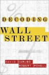 Decoding Wall Street - David Caruso, Robert J. Powell