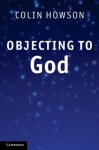 Objecting to God - Howson