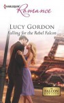 Falling for the Rebel Falcon - Lucy Gordon