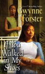 If You Walked In My Shoes - Gwynne Forster