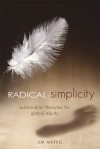 Radical Simplicity: Small Footprints on a Finite Earth - Jim Merkel