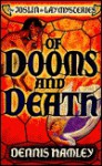 Of Dooms and Death - Dennis Hamley