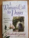 A Woman's Call To Prayer - Elizabeth George