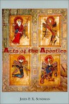 Acts of the Apostles (Mind Over Matter Series) - John F.X. Sundman