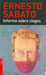 Informe sobre ciegos - Ernesto Sábato