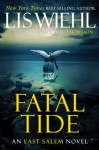 Fatal Tide (The East Salem Trilogy) - Lis Wiehl, Pete Nelson