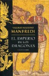 El imperio de los dragones - Valerio Massimo Manfredi