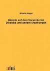 Abende Auf Dem Vorwerke Bei Dikanjka Und Andere Erz Hlungen - Nikolai Gogol