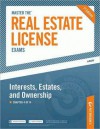 Master the Real Estate License Exams: Interest, Estates and Ownership: Chapter 4 of 14 - Peterson's, Peterson's