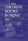 Children's Books in Print, 2013 - R.R. Bowker