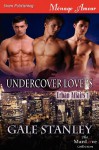 Undercover Lovers - Gale Stanley