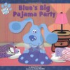 Blue's Big Pajama Party (Blue's Clues (Simon & Schuster Hardcover)) - Adam Peltzman