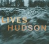 Lives of the Hudson - Ian Berry, Tom Lewis