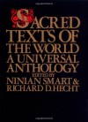 Sacred Texts of the World: A Universal Anthology - Ninian Smart, Ninian Smart