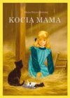 Kocia mama i jej przygody - Maria Buyno-Arctowa