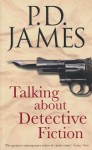 Talking About Detective Fiction - P.D. James