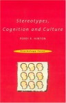 Stereotypes, Cognition and Culture - Perry Hinton