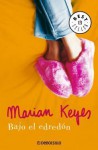 Bajo el edredón - Marian Keyes