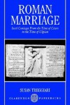 Roman Marriage - Susan Treggiari