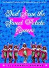 God Save the Sweet Potato Queens - Jill Browne