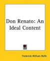 Don Renato: An Ideal Content - Frederick Rolfe