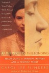 At the Root of This Longing - Carol Lee Flinders