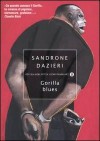 Gorilla blues - Sandrone Dazieri