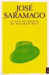 O Ano da Morte de Ricardo Reis - José Saramago