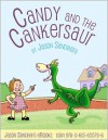 Candy and the Cankersaur - Jason Sandberg