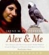 Alex & Me (Audio) - Irene M. Pepperberg, Julia Gibson