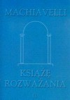 Książę. Rozważania - Niccolò Machiavelli