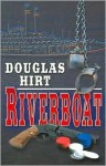 Riverboat - Douglas Hirt