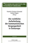 Die Rechtliche Aufarbeitung Der Kommunistischen Vergangenheit in Osteuropa - Friedrich-Christian Schroeder, Herbert Kuepper