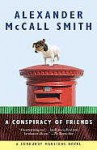 A Conspiracy of Friends - Alexander McCall Smith