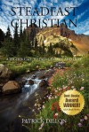 Steadfast Christian: A Higher Call to Faith, Family and Hope - Patrick Dillon