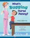 What's Bugging Nurse Penny?: A Story about Lice - Catherine Stier, Suzanne Beaky