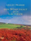 Der Wind trägt dein Lächeln - Lesley Pearse