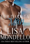 Her Dakota Man - Lisa Mondello