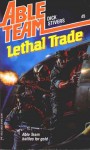 Lethal Trade - Rod Pennington, Dick Stivers, Don Pendleton