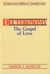 Deuteronomy- Everyman's Bible Commentary - Samuel J. Schultz