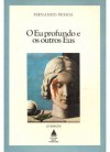 O Eu profundo e os outros Eus - Fernando Pessoa