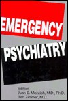 Emergency Psychiatry - Juan E. Mezzich