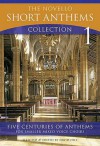 The Novello Short Anthems, Collection 1: Five Centuries of Anthems for Smaller Mixed Voice Choirs - David Hill