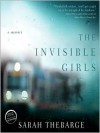 The Invisible Girls: A Memoir (Audio) - Sarah Thebarge, Kirsten Potter