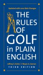 The Rules of Golf in Plain English, Third Edition - Jeffrey S. Kuhn, Bryan A. Garner