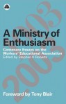 A Ministry Of Enthusiasm: Centenary Essays on the Workers' Educational Association - Stephen K. Roberts