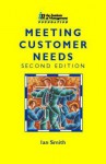 Meeting Customer Needs - Ian Smith