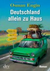 Deutschland allein zu Haus - Osman Engin